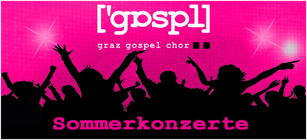 Silhouetten tanzender Menschen vor rosa Hintergrund mit Text: „Graz Gospel Chor“ und „Sommerkonzerte“.