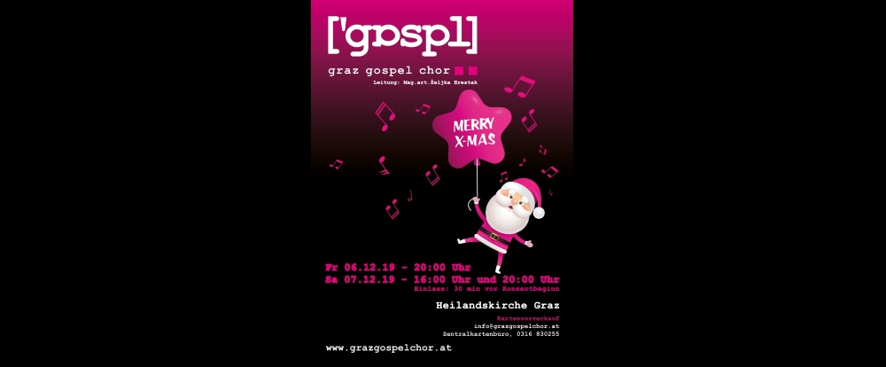 Poster für das Konzert des Grazer Gospelchors mit einer Illustration des Weihnachtsmanns, der einen Ballon mit der Aufschrift „Merry X-Mas“ und herumfliegenden Musiknoten hält. Termine: 6. und 7. Dezember. Veranstaltungsort: Heilandskirche Graz.